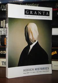 GRANTA 85; Hidden Histories: the Magazine of New Writing
