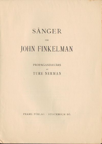Sånger om John Finkelman. Propagandavärs.