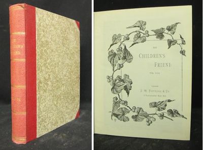 The Children´s Friend. Vol. 30. + Vol. 31. + Vol.…