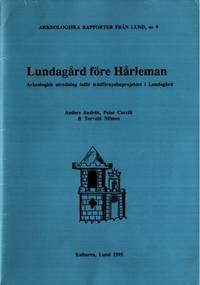 Lundagård före Hårleman. Arkeologisk utredning…