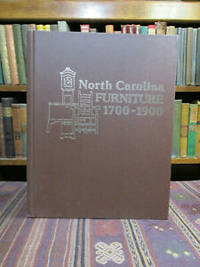 image of North Carolina Furniture 1700-1900. (Limited Edition #239 of 400 Copies)