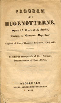 Program till Hugenotterne, opera i 5 akter, af E.…