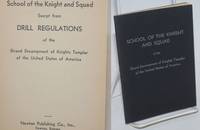 School Of The Knight And Squad; Excerpt From Drill Regulations Of The Grand Encampment Of Knights Templar Of The United States Of America - 