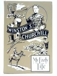 My Early Life: A roving commission by Winston S. Churchill - 2008