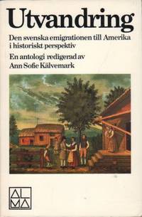 Utvandring. Den svenska emigrationen till Amerika…