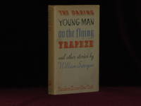 THE DARING YOUNG MAN ON THE FLYING TRAPEZE - Inscribed to Saroyan's Editor