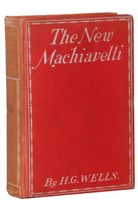 The New Machiavelli by H.G. Wells - 1st Edition - 1911 - from Hyraxia (SKU: 5240)