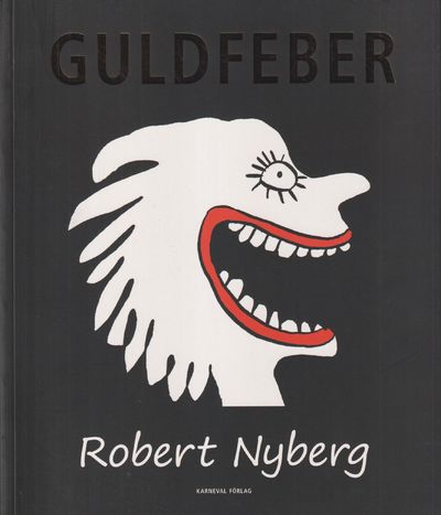 Guldfeber. [Utg. av] Karneval förlag.