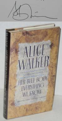 Her Blue Body Everything We Know earthling poems, 1965-1990, complete by Walker, Alice - 1991