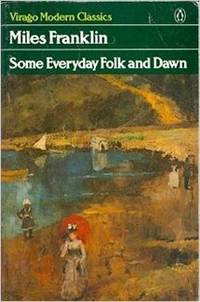 Some Everyday Folk and Dawn (Virago modern classics)