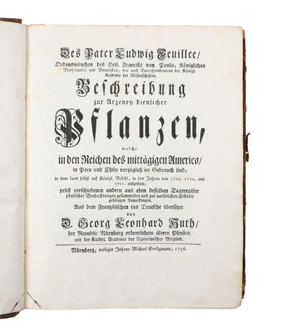 Beschreibung zur Arzeney dienlicher Pflanzen, welche in den Reichen des mittägigen America, in Peru und Chily vorzüglich im Gebrauch sind, in dem Land selbst auf Königl-Befehl, in den Jahren von 1709. 1710. und 1711. aufgesezet, nebst verschiedenen an... (photo 2)