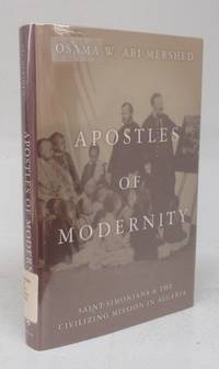 cover of Apostles of Modernity: Saint-Simonians & The Civilizing Mission in Algeria
