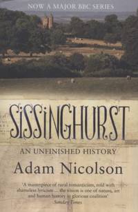 Sissinghurst An Unfinished History