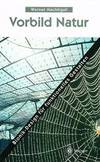 Vorbild Natur: Bionik-Design für funktionelles Gestalten (German Edition)