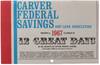 Carver Federal Savings and Loan Association Presents a 1967 Calendar of 12 Great Days in the Growth of Carver Federal Savings. [Cover title]
