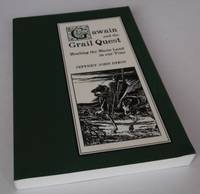 Gawain and the Grail Quest: Healing the Waste Land in Our Time