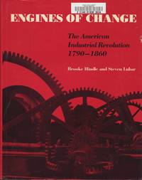 cover of Engines of Change: the American Industrial Revolution, 1790-1860