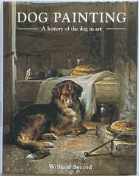 image of Dog Painting: A History of the Dog in Art