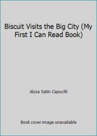 Biscuit Visits the Big City (My First I Can Read Book)