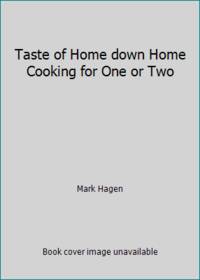 Taste of Home down Home Cooking for One or Two