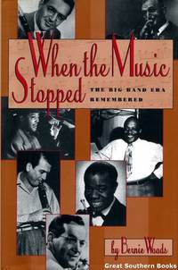 When the Music Stopped: The Big Band Era Remembered