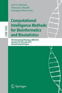Computational Intelligence Methods for Bioinformatics and Biostatistics: 9th International...