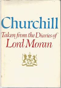 image of CHURCHILL: Taken from the Diaries of Lord Moran (The Struggle for Survival 1940-1965)