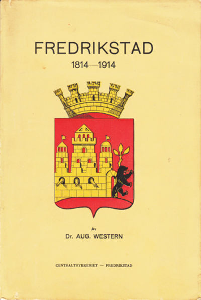 Fredrikstad 1814 - 1914.