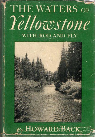 [OUTDOOR SPORTS] THE WATERS OF YELLOWSTONE WITH ROD AND FLY