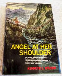 ANGEL AT HER SHOULDER Lillian Dickson and Her Taiwan Mission by Kenneth L Wilson - First Edition - 1964 - from Windy Hill Books (SKU: 035105)