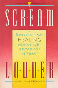 cover of Scream Louder!: Through Hell and Healing With An Incest Survivor and Her Therapist