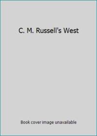 C. M. Russell's West