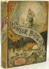 THE SAILOR BOYS OF ‘61. FULLY ILLUSTRATED