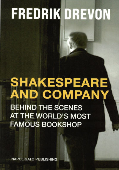 Shakespeare and Company. Behind the Scenes at the…
