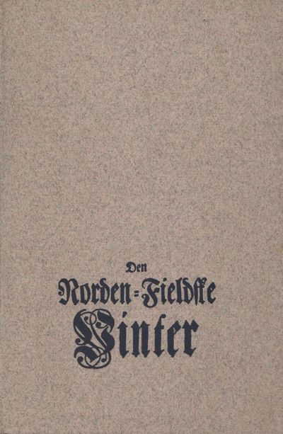 Den Norden-Fieldske Vinter, Fornemmeligen…
