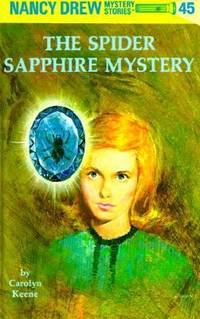 Nancy Drew 45: the Spider Sapphire Mystery by Carolyn Keene - 1967