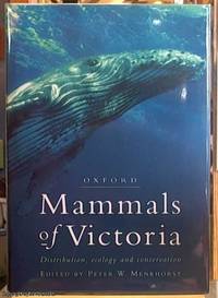 Mammals of Victoria ; Distribution, Ecology and Conservation