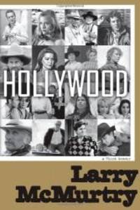 Hollywood: A Third Memoir by Larry McMurtry - 2010-03-07