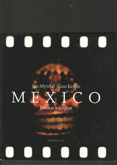 Mexico. Dröm och längtan