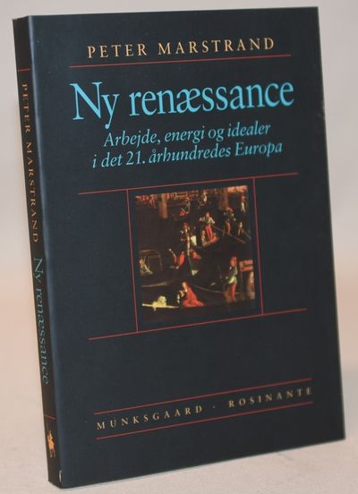 Ny renæssance - arbejde, energi og idealer i det…