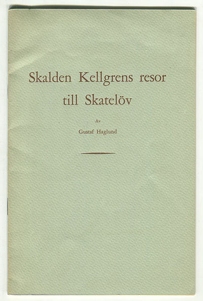Skalden Kellgrens resor till Skatelöv. Särtryck…
