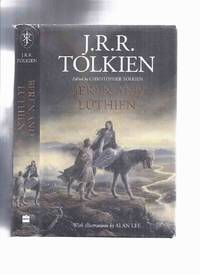 cover of Beren and Luthien -by J R R Tolkien, illustrations/illustrated By Alan Lee ( Beren and Lúthien )