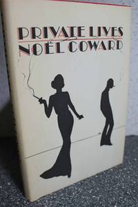 Private lives;  An intimate comedy in three acts, by Coward, Noel - 1970