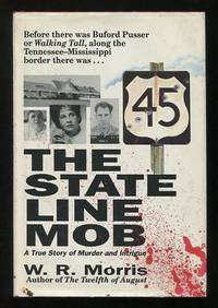 The State Line Mob: A True Story of Murder and Intrigue