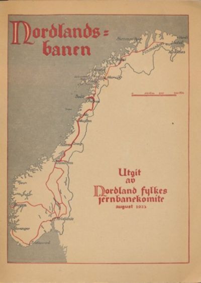 Nordlandsbanen. Utgit av Nordland fylkes…