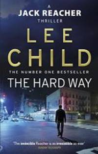 The Hard Way (Jack Reacher) by Lee Child - 2011-05-03