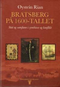 Bratsberg på 1600-tallet. Stat og samfunn i…