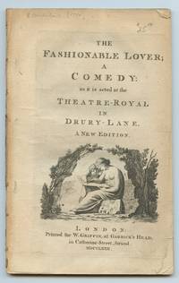 image of The Fashionable Lover; A Comedy: as it is acted at the Theatre-Royal in Drury-Lane