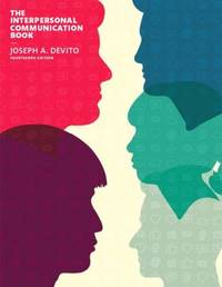 The Interpersonal Communication Book by Joseph A. DeVito - 2015