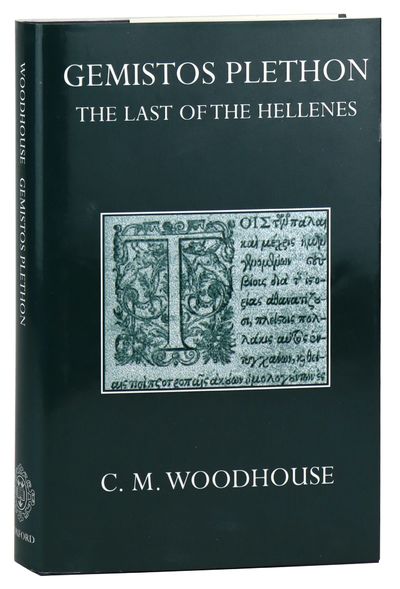 George Gemistos Plethon: The Last of the Hellenes